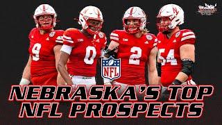 Nebraska Footballs 4 MOST DRAFTABLE PLAYERS for 2025