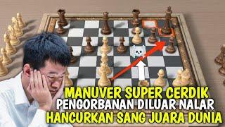 Taktik Catur Manuver Sangat Cerdik Meng-KO Juara Catur Dunia Saat Ini