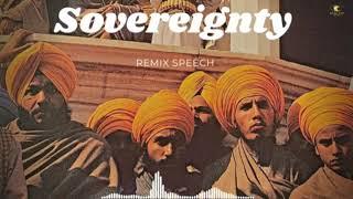 Remix Speech  Sovereignty  Bhai Bharpur Singh Ji Balbir  Khalistan #sikhland