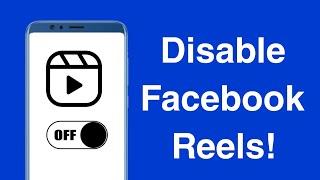 How to Turn Off Reels on Facebook  Disable Reels and Short Video Facebook