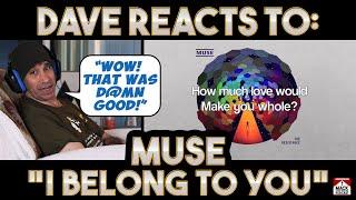 Daves Reaction Muse — I Belong To You