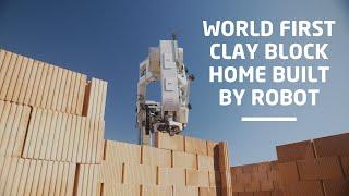 World First Clay Block Home Built by Robot  Hadrian X®