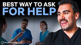 Best Way To Ask For Help As a New Nurse  New Grad Advice