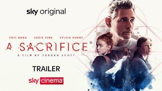 A Sacrifice  Official Trailer  Starring Eric Bana and Sadie Sink