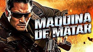 MÁQUINA DE MATAR  PELICULA DE ACCIÓN EN ESPANOL LATINO