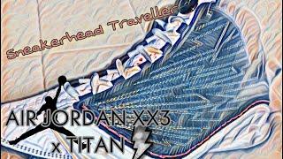 Air Jordan 23 x TITAN collab Unboxing  Sneakerhead Traveller