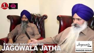 JAGOWALE THE INTERVIEW  PART 1  INSIDE-MAN & JAGOWALA JATHA