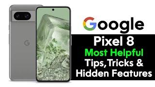 Google Pixel 8 Tips and Tricks + Hidden Features  Pixel 8 Pro  H2TechVideos