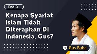 Kenapa Syariat Islam tidak Diterapkan di Indonesia Gus Baha?