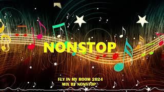 Nonstop Vinahouse 2024  Best of Electro House Music & Nonstop EDM │FLY IN MY ROOM  MIX BY NONSTOP