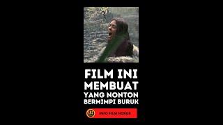 FILM INI MEMBUAT PENONTON-NYA BERMIMPI BURUK - INFO FILM HOROR #Short