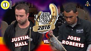 JUSTIN HALL vs JOSH ROBERTS - 2016 Derby City Classic One Pocket Division