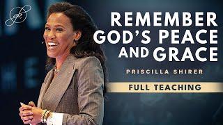 Priscilla Shirer  Remember Gods Promises and Hold on to His Peace