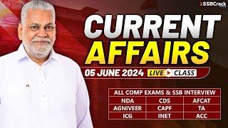 Daily Current Affairs 05 June 2024  For NDA CDS AFCAT SSB Interview