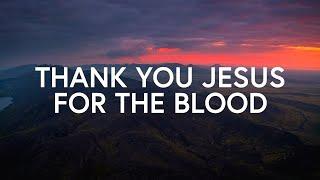 Charity Gayle - Thank You Jesus for the Blood Lyrics