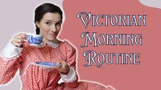 I followed a Victorian Morning Routine