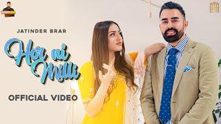 @JatinderBrarofficial  - HOR NI MILLI Official Video Latest Punjabi Song  New Punjabi Song 2022