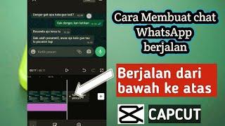 Cara Membuat Chat atau teks berjalan Menggunakan Aplikasi Capcut  Chat WhatsApp