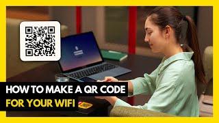 How to Make a QR Code For Your WiFi