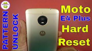 Forgotten Pattern MOTO E4 Plus Unlock By Hard Reset