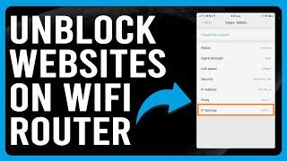 How To Unblock Websites On A WIFI Router How To BypassAccess Blocked Websites