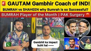 Gautam Gambhir Ka Impact as Coach?  why Bumrah More Successful than Shaheen?  BUMRAH won Award