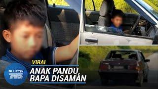 VIRAL  Bapa Budak 9 Tahun Pandu Kereta Disaman