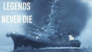 Legends Never Die IJN Yamato Tribute