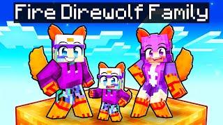 Having a FIRE DIREWOLF FAMILY in Minecraft