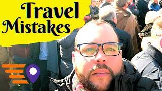 Common Travel Mistakes And How to Avoid Them