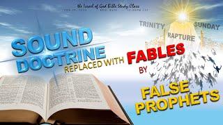 IOG - Sound Doctrine Replaced With Fables By False Prophets 2023