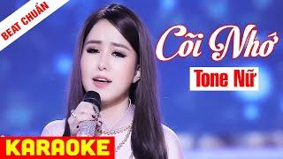 KARAOKE Cõi Nhớ Tone Nữ - Beat Chuẩn Ý Linh  Võ Hoàng Karaoke