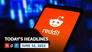 Reddit CEO Stands By Plan To Charge For Access To Data  NPR News Now