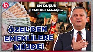 Özgür Özel emeklilere müjdeyi verdi En düşük emekli maaşı asgari ücret olacak