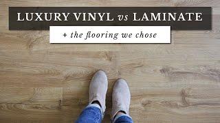 Luxury Vinyl Plank vs Laminate Flooring & The Flooring We Chose for Our House