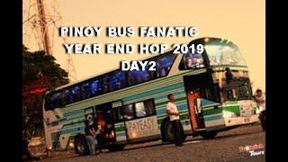 PINOY BUS FANATIC Year End  Hop 2019 Day2