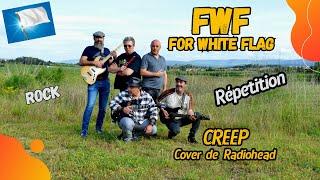 FWF - CREEP - Répétition LIVE - Juin 2024 - Rock - Cover de Radiohead