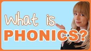 What is Phonics?  For parents and teachers