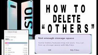 SAMSUNG S10S10+ - HOW TO DELETE OTHERS to Free Up SPACE - SOLVED