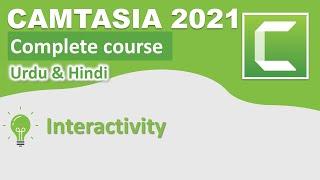 Interactivity in Camtasia  Camtasia Tutorials in Hindi  Camtasia full course