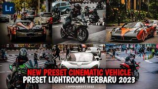 NEW PRESET LIGHTROOM TERBARU 2023  PRESET CINEMATIC VEHICLE  PRESET LIGHTROOM 2023
