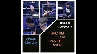 FARIZ RM  and Audiensi Band - KONSER BERSRATUS 2023  Kemvil - ANGIN MALAM Debby Nasution