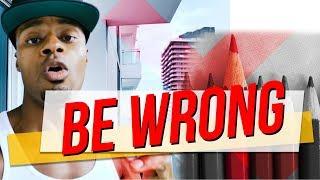 Be Wrong  Dre Baldwin