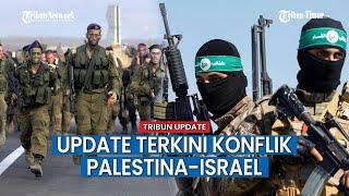 UPDATE TERKINI KONFLIK Palestina-Israel Tentara Elit Israel Tolak Ikut Perang di Jalur Gaza
