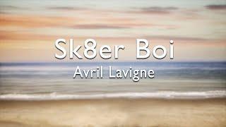 Avril Lavigne - Sk8er BoiLyrics