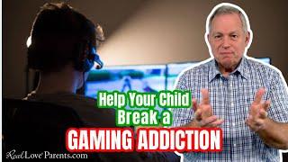 Parenting Guide How to Help Your Child Break a Video Game Addiction