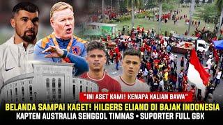 TIMNAS PUSAT HEBOH Bagaimana Bisa Hilgers & Eliano Ke Indonesia • Kiper Aus Ungkap Belanda Timnas