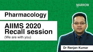 Pharmacology AIIMS 2020 Recall session We are with you