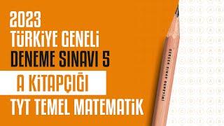 3D Türkiye Geneli Deneme Sınavı 5 - TYT - A Kitapçığı Temel Matematik Soru Çözümleri