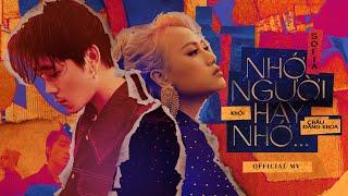 Nhớ Người Hay Nhớ ... - Sofia x Khói x Châu Đăng Khoa  Official Music Video